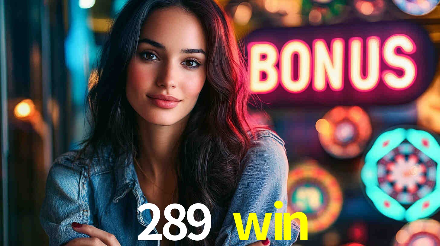 289 win,289.win