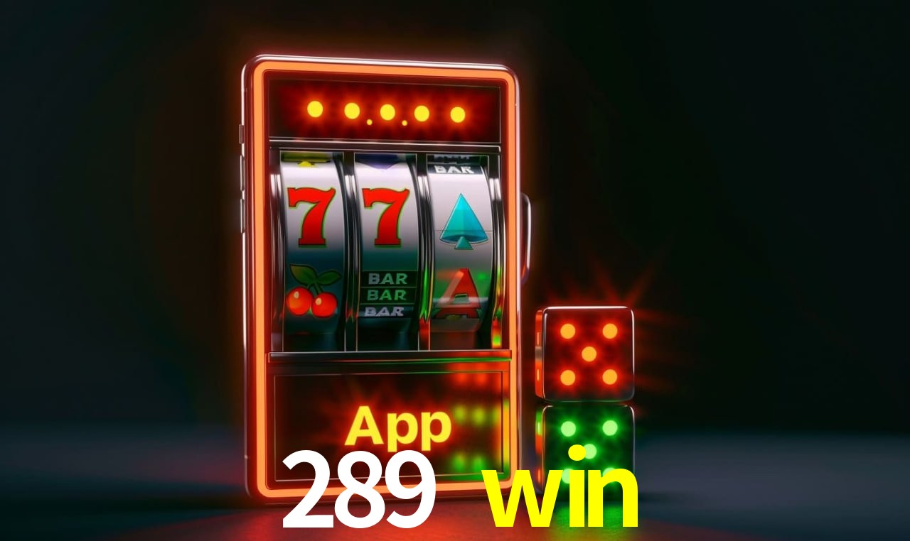 Benefícios da Conta 289 win